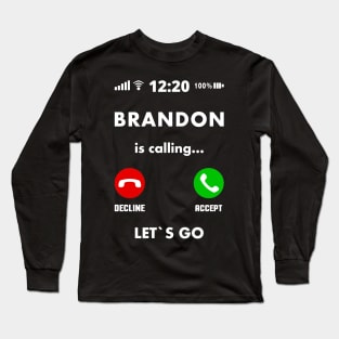 LET`S GO BRANDON - lets go brandon Long Sleeve T-Shirt